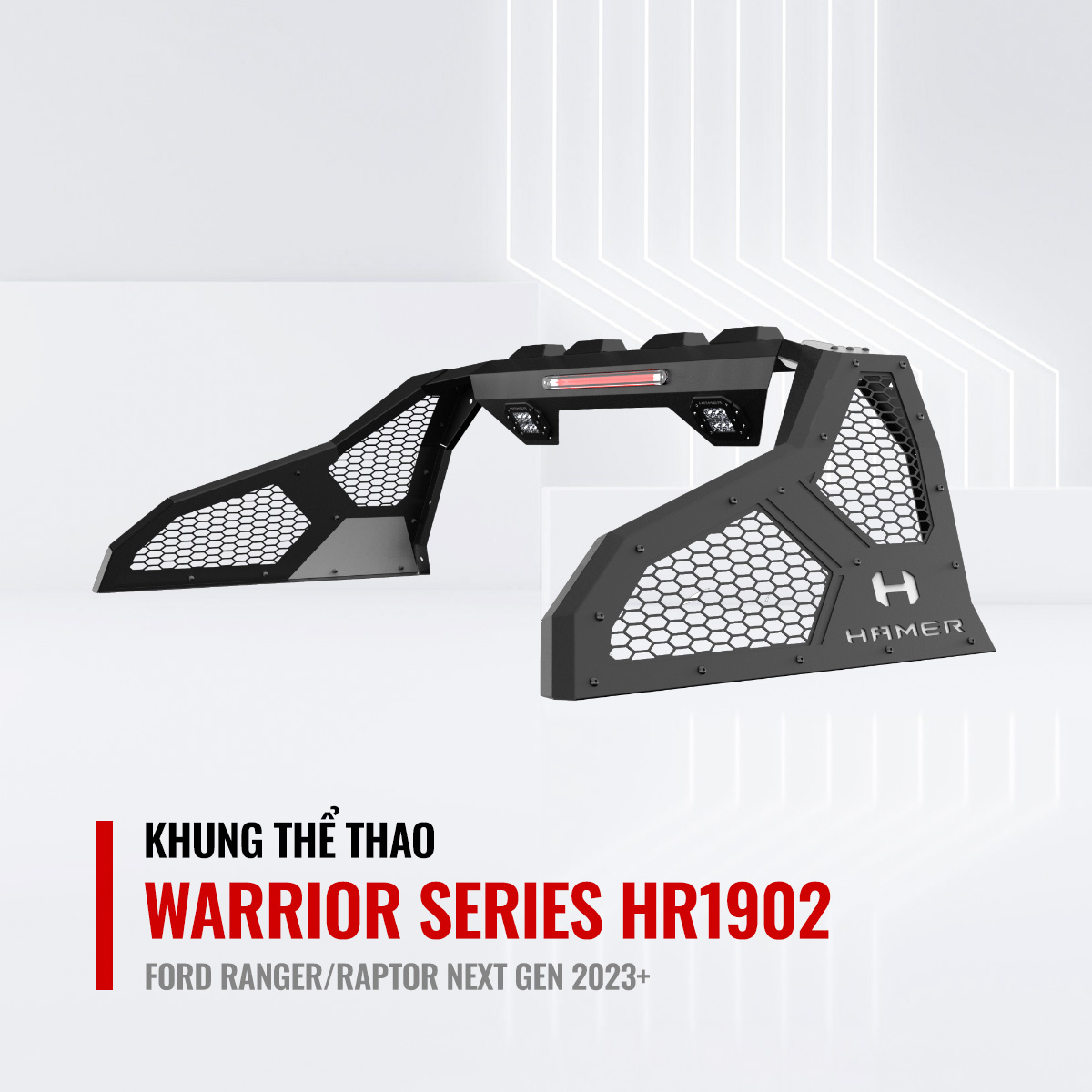 Khung Thể Thao Hamer Warrior Series HR1902 Cho Ford Ranger/Raptor Next Gen 2023+